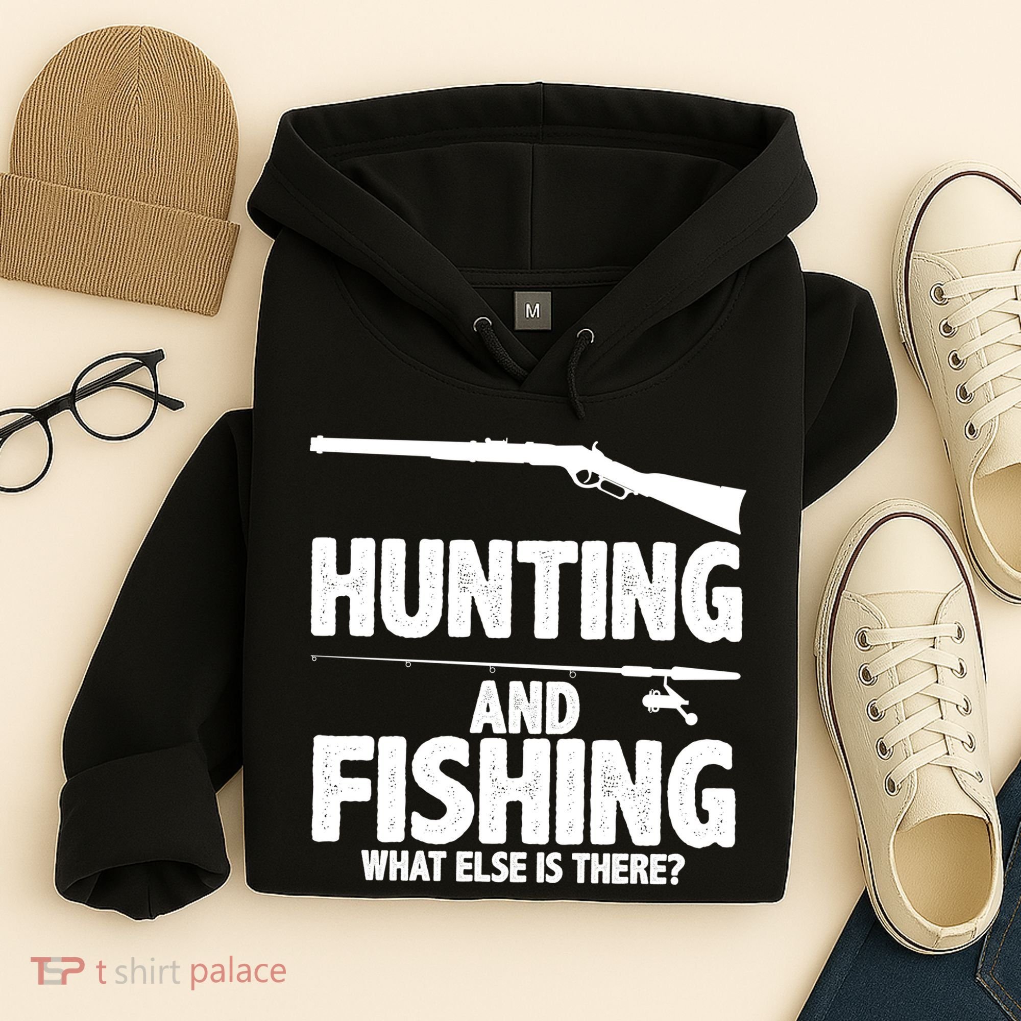 Hunting and Fishing What Else Is There Hoodie