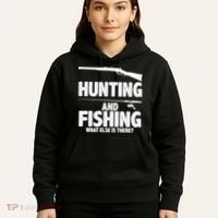 Hunting and Fishing What Else Is There Hoodie thumb 5