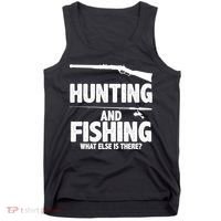 Hunting and Fishing What Else Is There Tank Top thumb 0
