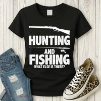 Hunting and Fishing What Else Is There Women's T-Shirt thumb 3