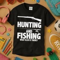Hunting and Fishing What Else Is There Kids T-Shirt thumb 3