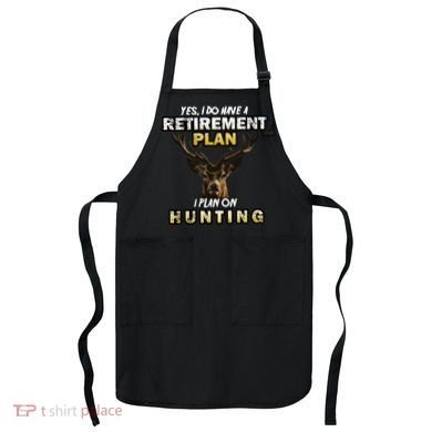 Hunting Retirement Plan  Apron