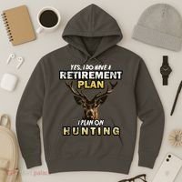 Hunting Retirement Plan  Hoodie thumb 3
