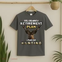 Hunting Retirement Plan  T-Shirt thumb 2