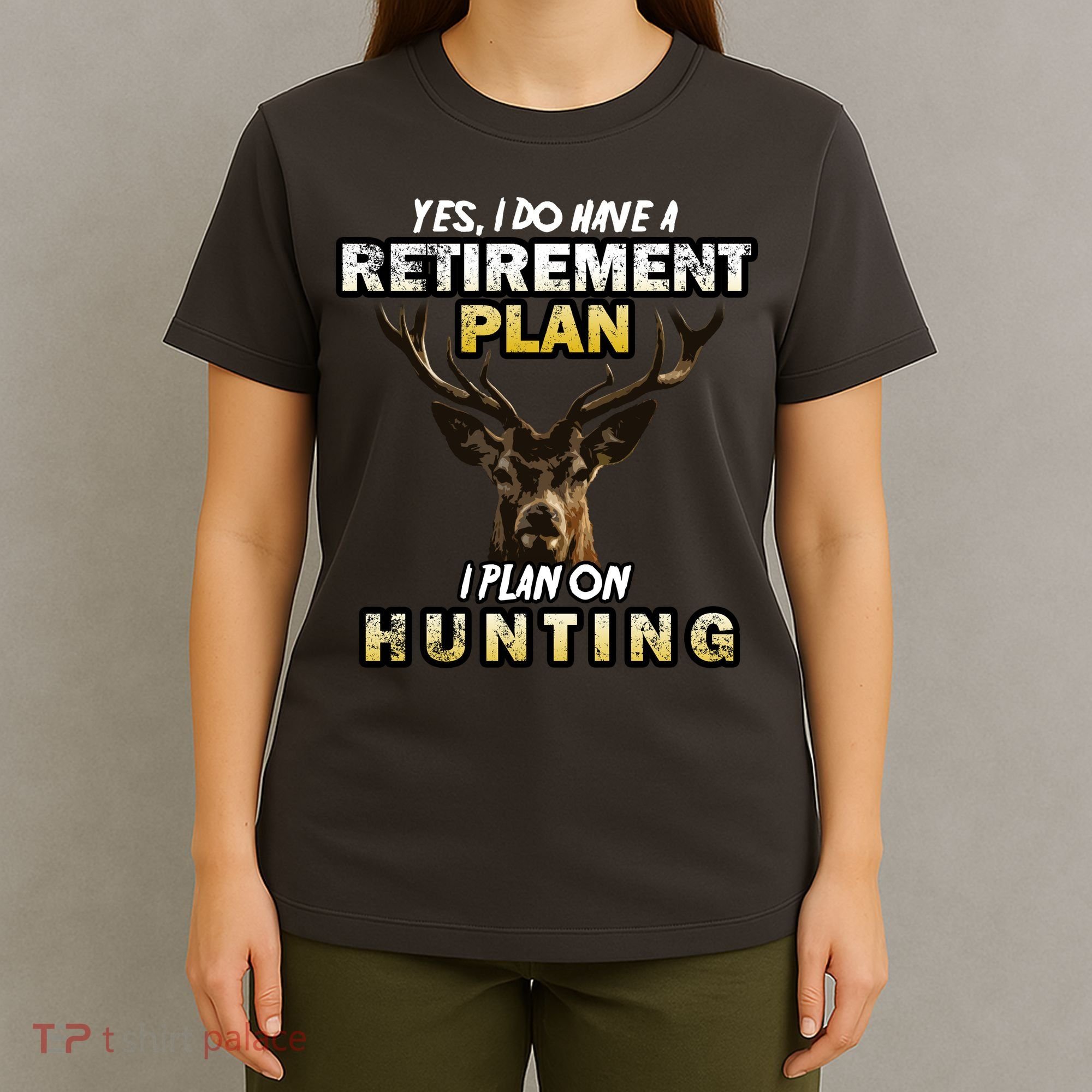 Hunting Retirement Plan  T-Shirt