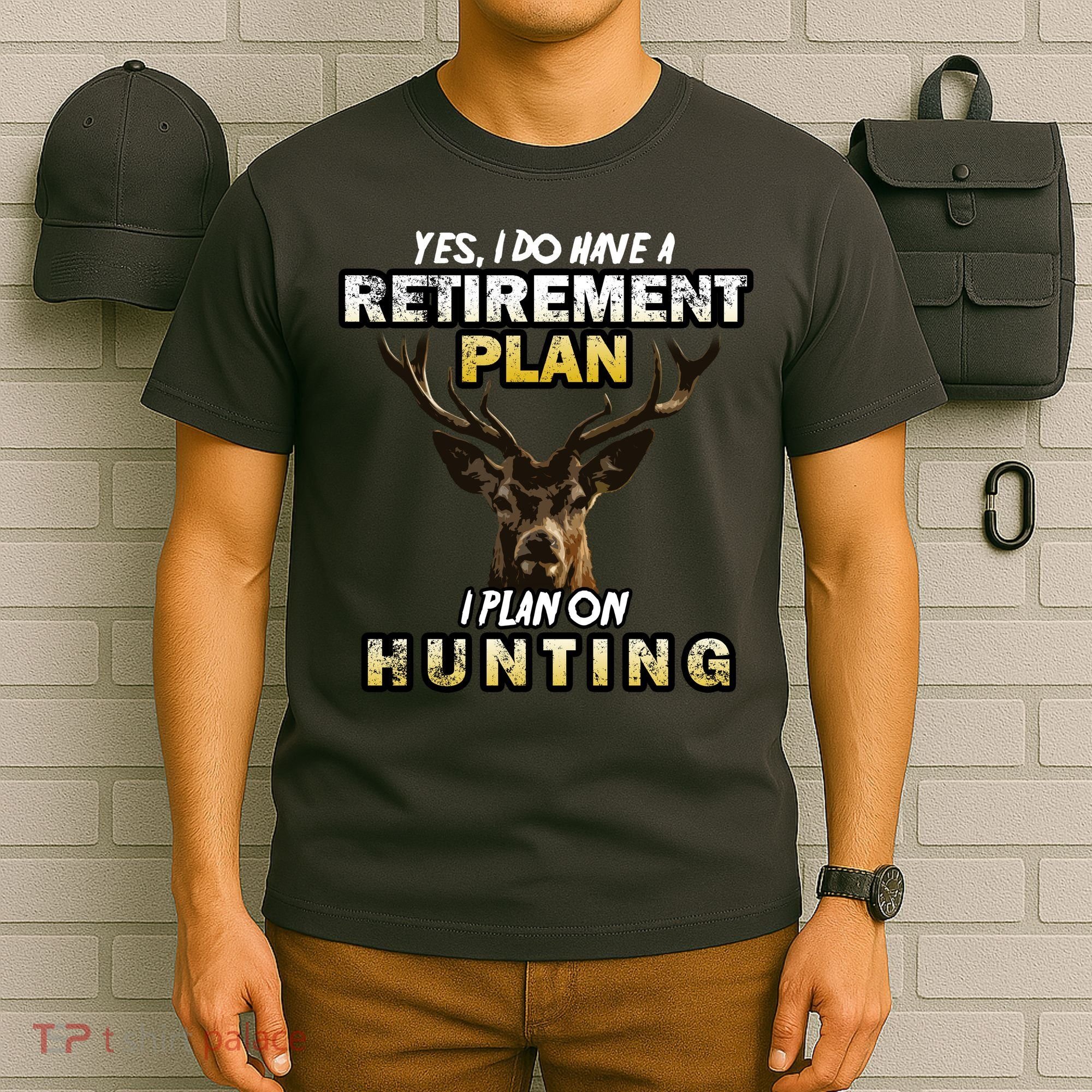 Hunting Retirement Plan  T-Shirt