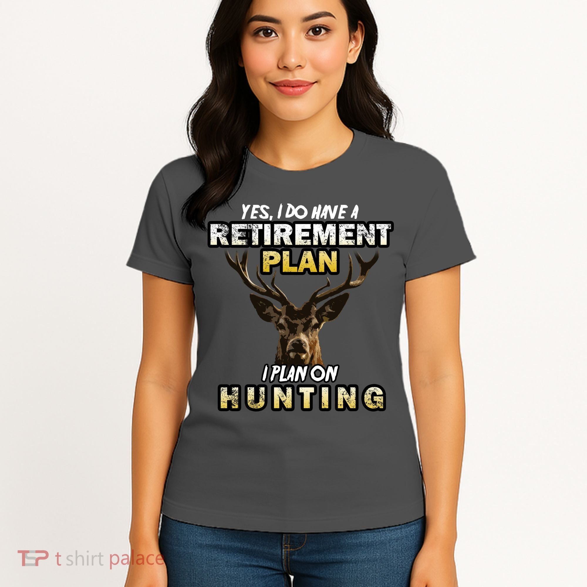 Hunting Retirement Plan  Women's T-Shirt