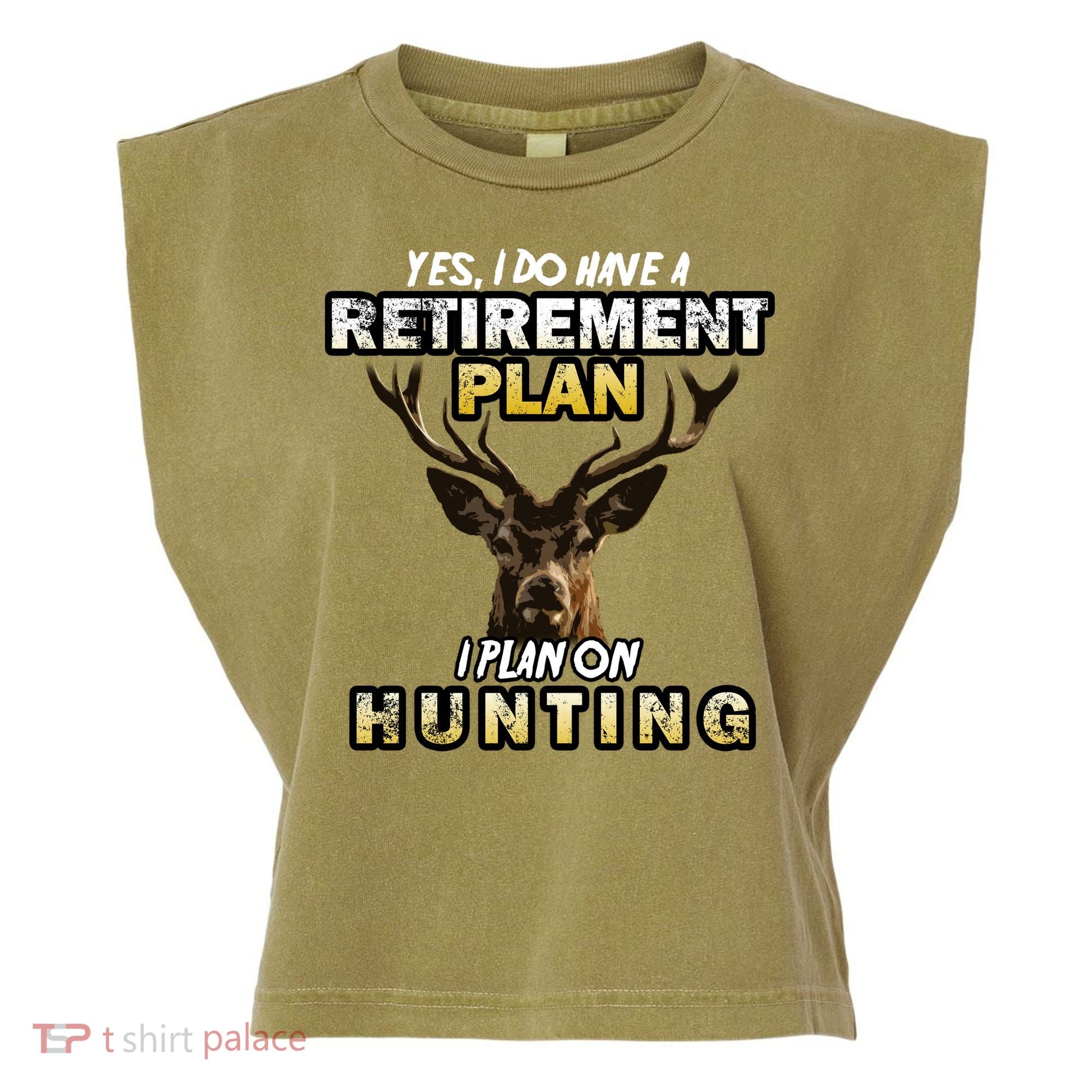 Hunting Retirement Plan  Garment-Dyed Women's Muscle Tee