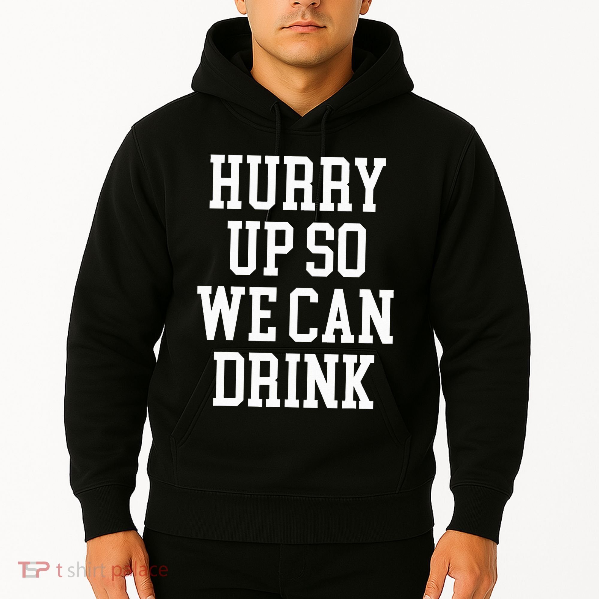 Hurry Up So We Can Drink Funny Marathon Cheering Hoodie
