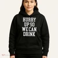 Hurry Up So We Can Drink Funny Marathon Cheering Hoodie thumb 5