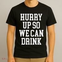 Hurry Up So We Can Drink Funny Marathon Cheering T-Shirt thumb 3