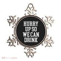 Hurry Up So We Can Drink Funny Marathon Cheering Ornament thumb 0