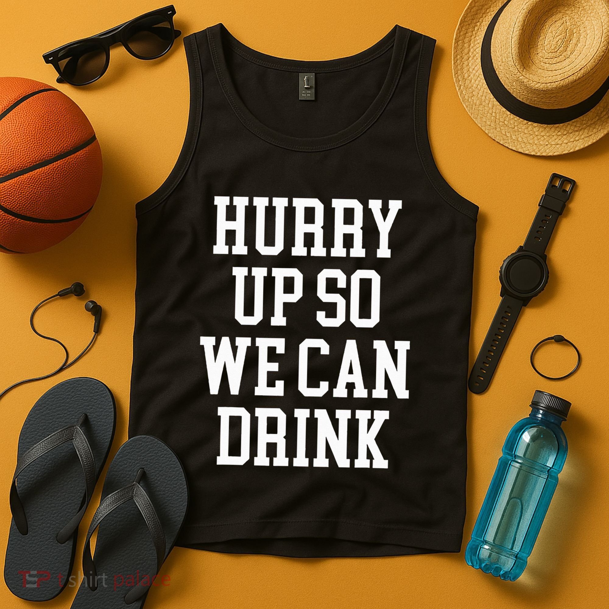 Hurry Up So We Can Drink Funny Marathon Cheering Tank Top