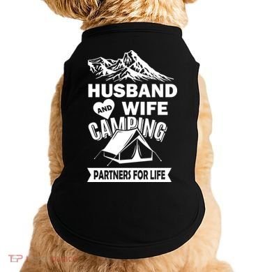 Husband And Wife Camping Partners For life Doggie Tank