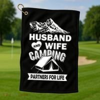 Husband And Wife Camping Partners For life Golf Towel thumb 1