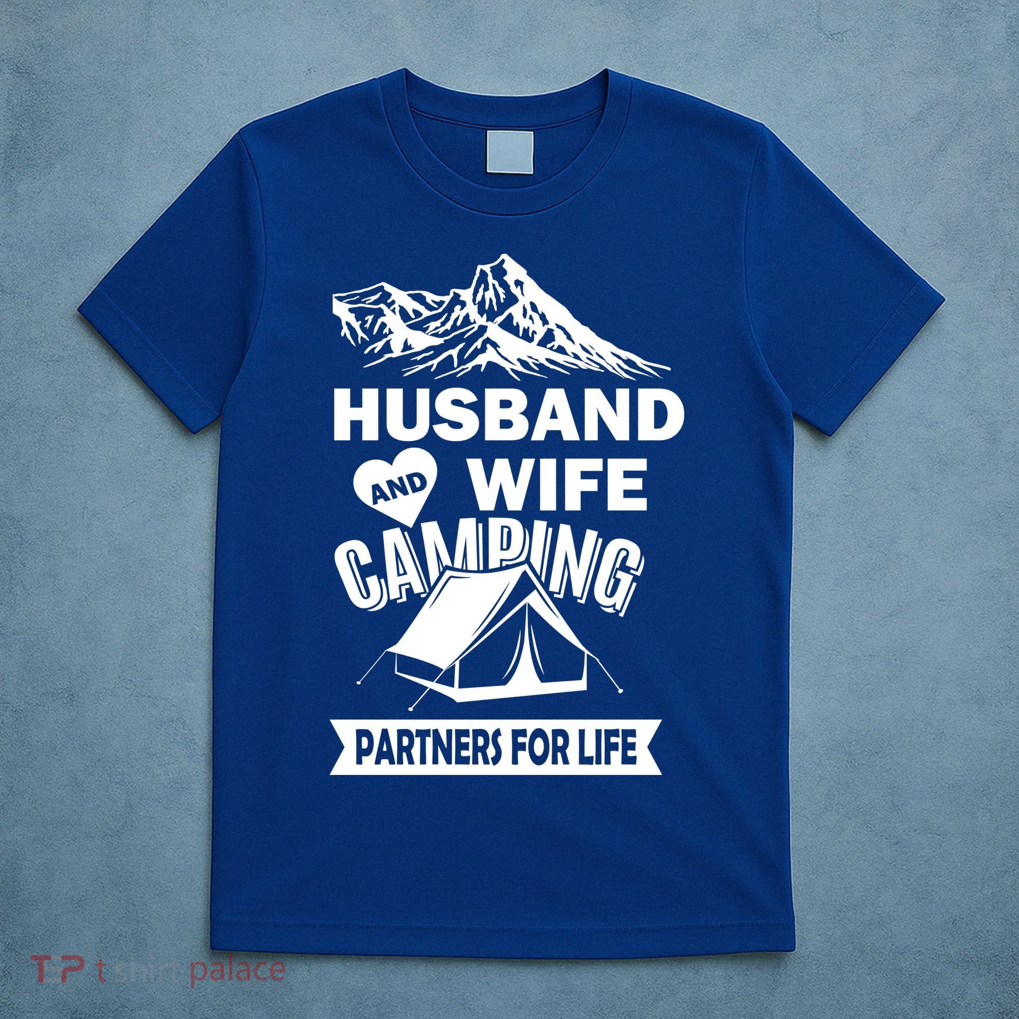 Husband And Wife Camping Partners For life T-Shirt
