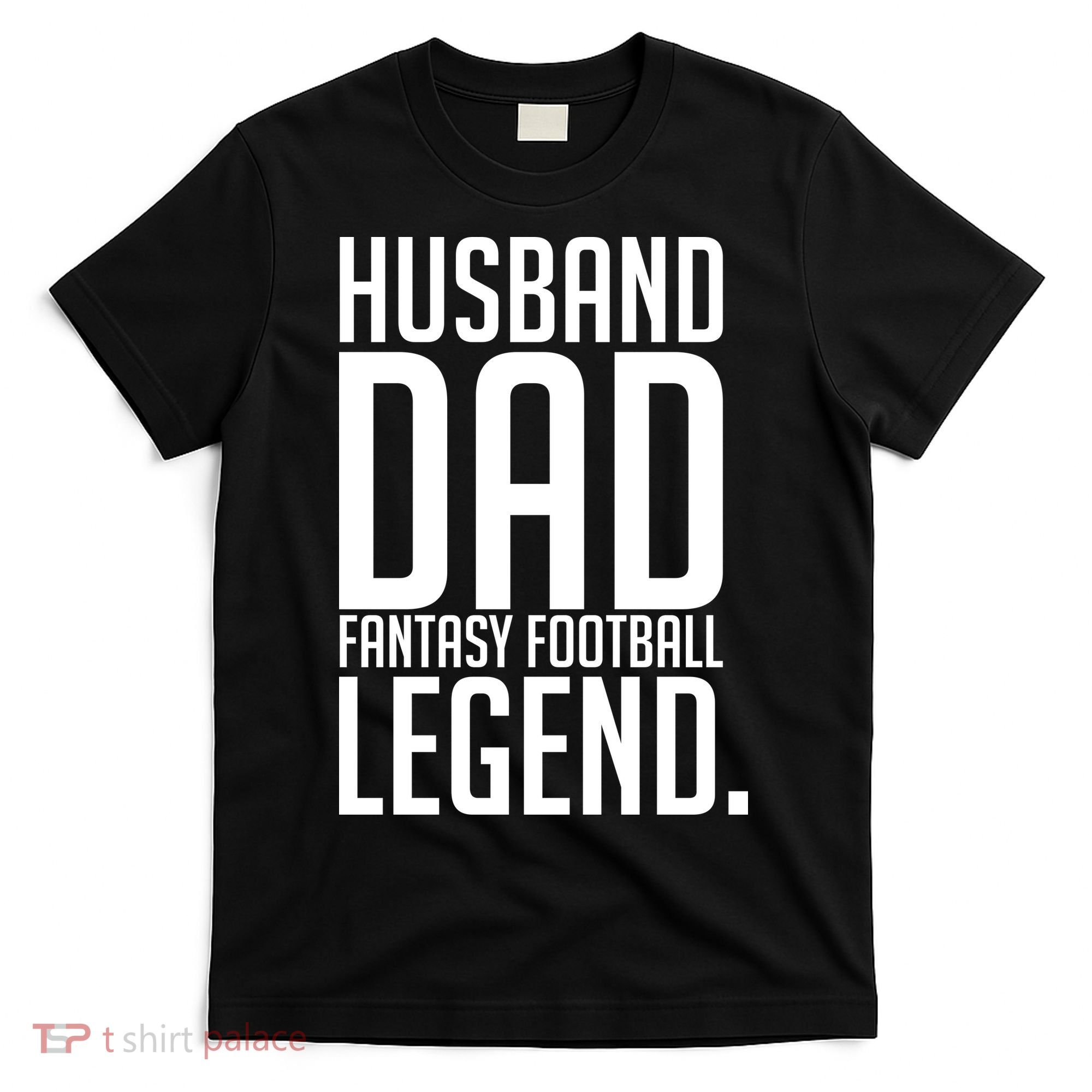 Husband Dad Fantasy Football Legend T-Shirt