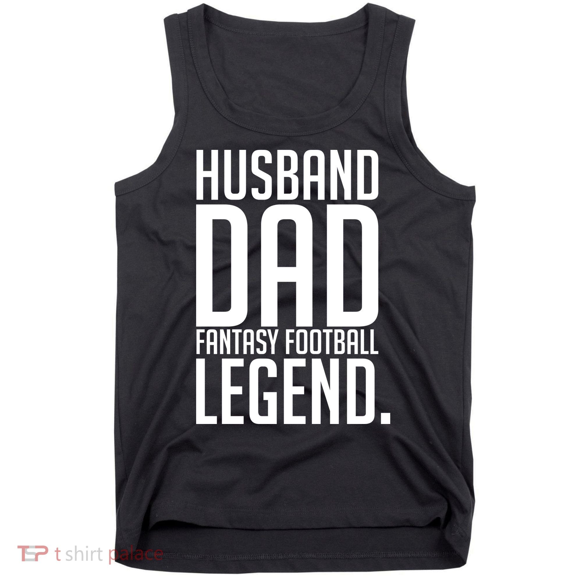 Husband Dad Fantasy Football Legend Tank Top
