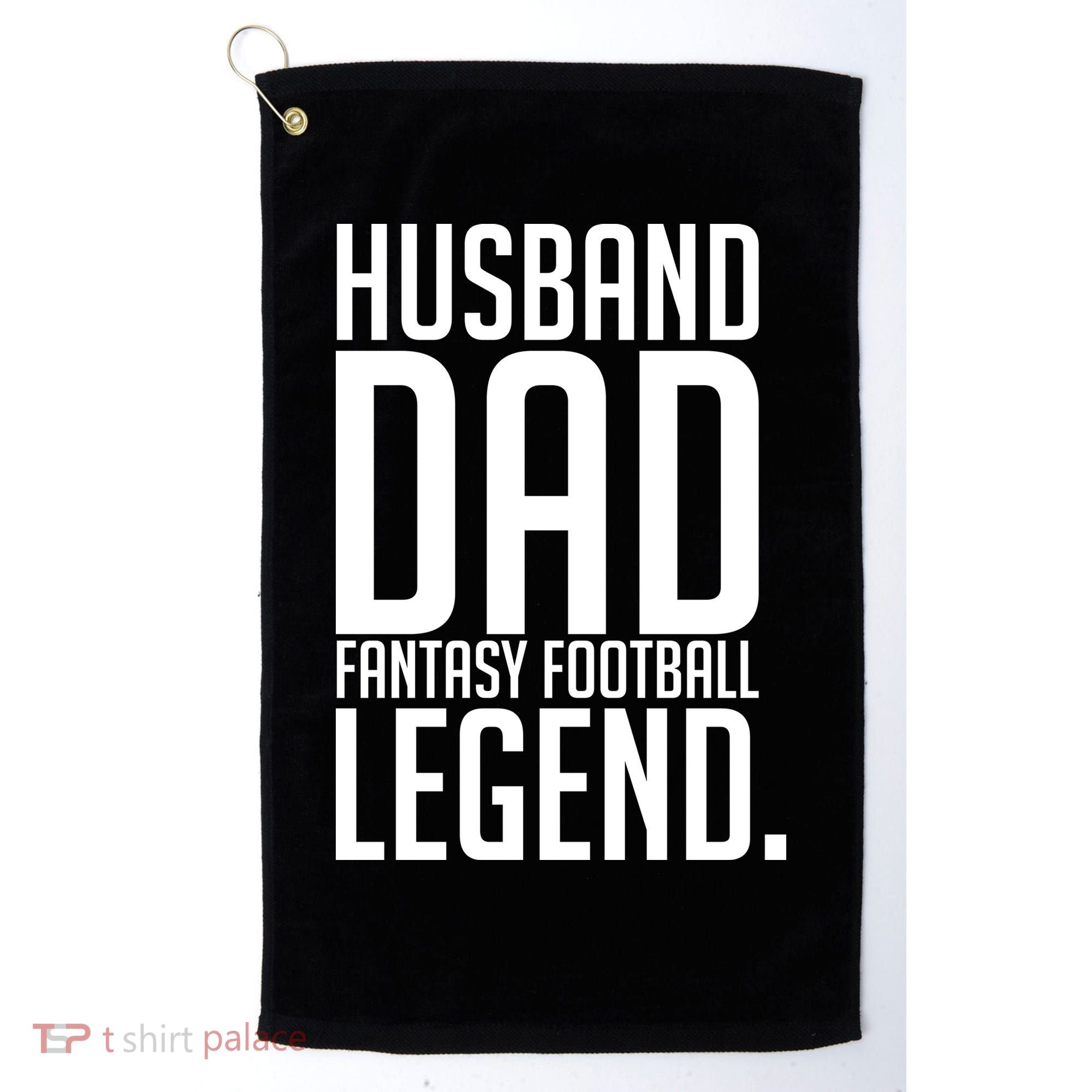Husband Dad Fantasy Football Legend Golf Towel