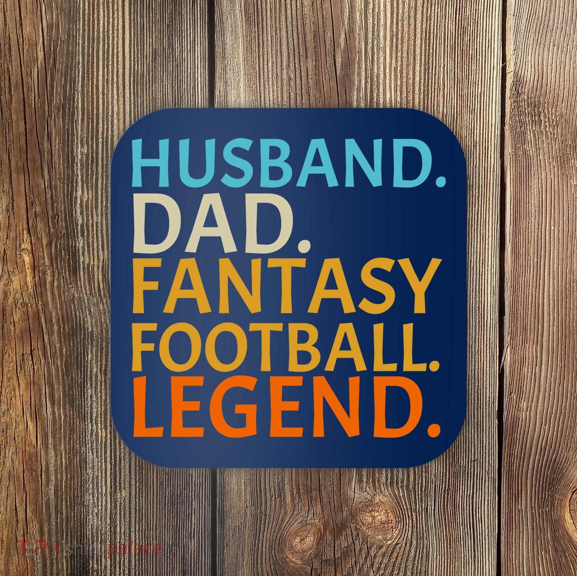 Husband Dad Fantasy Football Legend1 Coaster