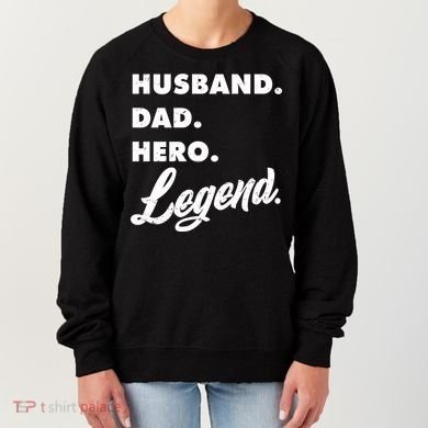 Husband Dad Hero Legend Women's Sweatshirt