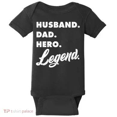 Husband Dad Hero Legend Baby Bodysuit