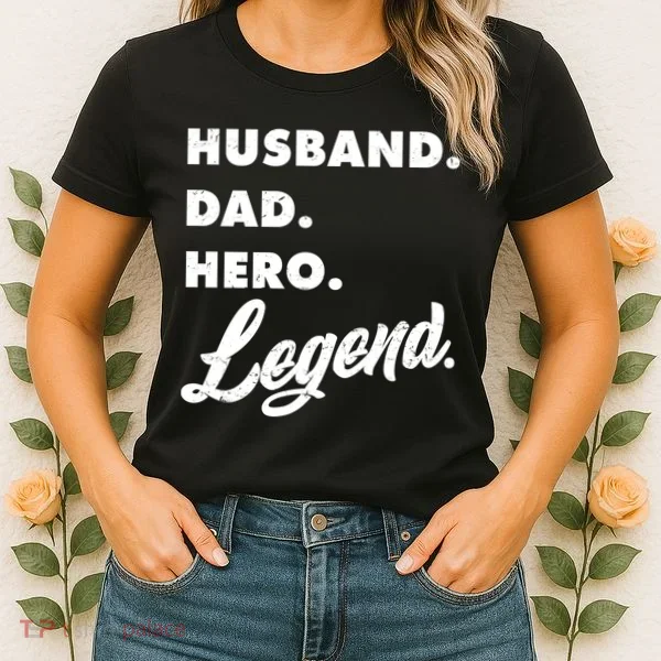 Husband Dad Hero Legend Women's T-Shirt