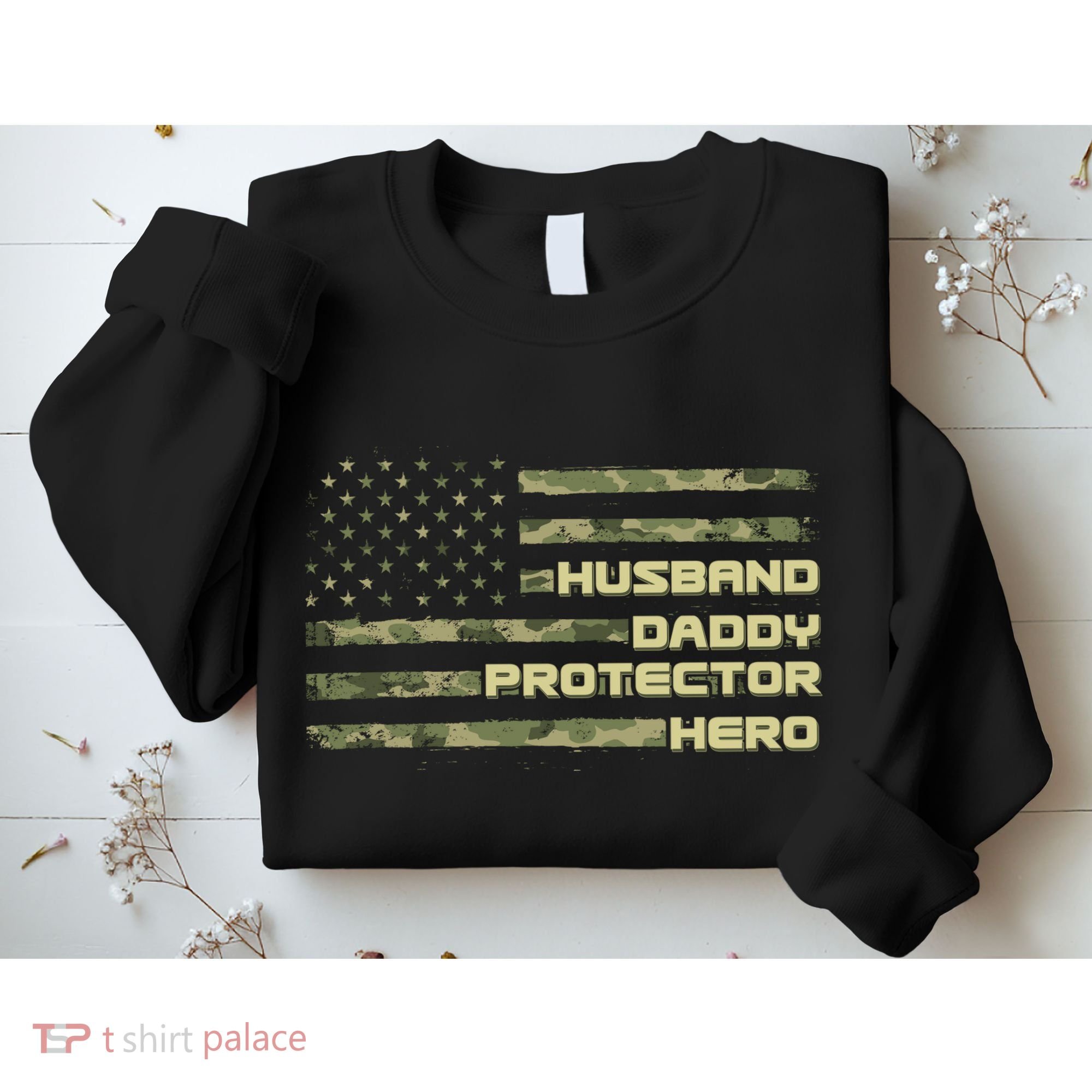 Husband Daddy Protection Hero US American Camo Flag Sweatshirt