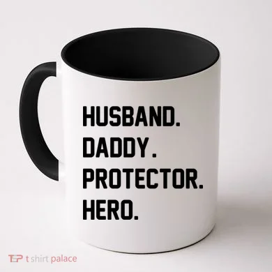Husband Daddy Protector Hero Coffee Mug