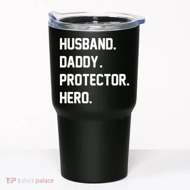 Husband Daddy Protector Hero Tumbler