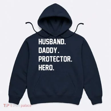 Husband Daddy Protector Hero Hoodie