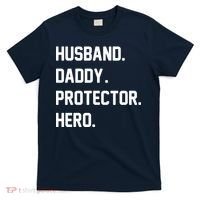 Husband Daddy Protector Hero T-Shirt thumb 0