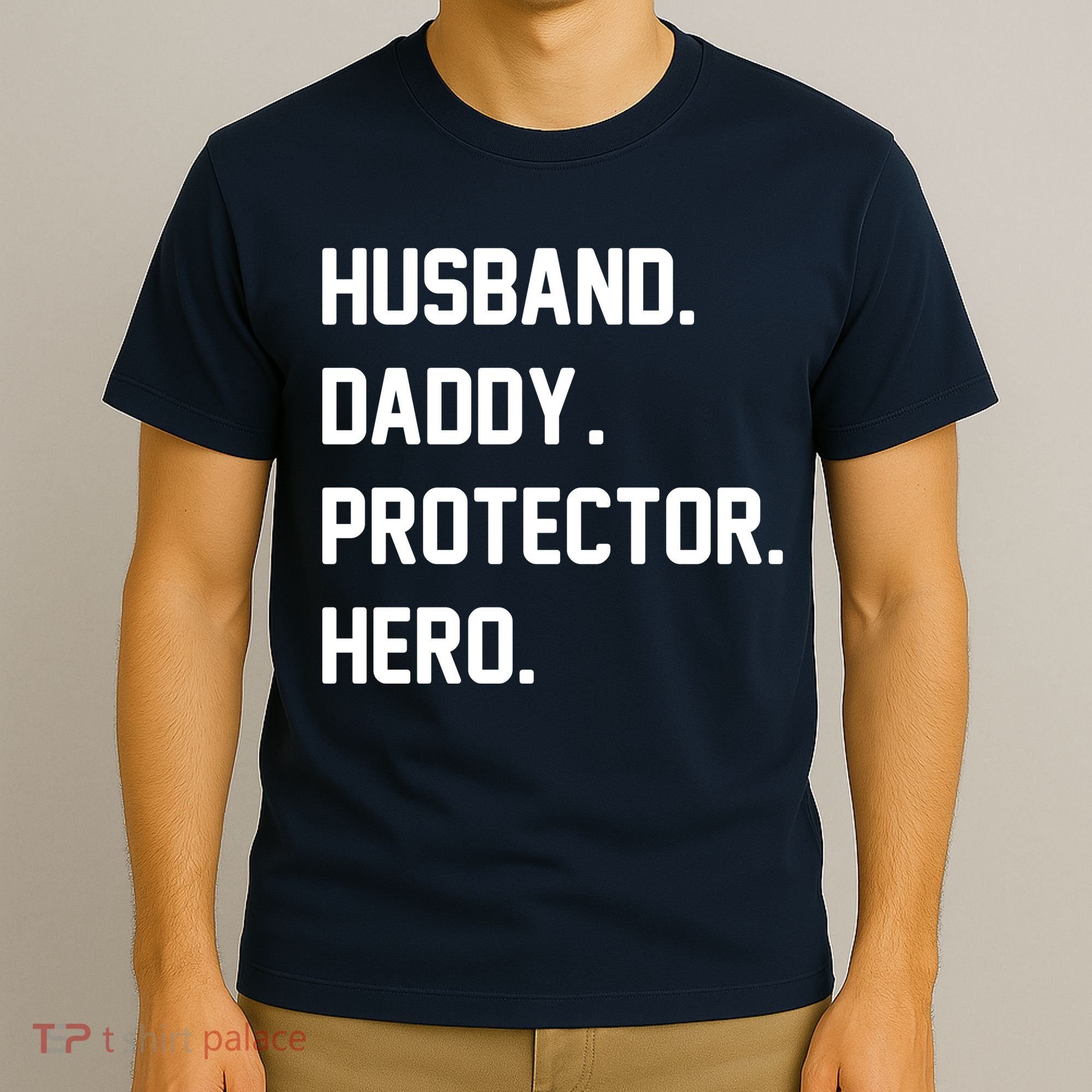 Husband Daddy Protector Hero T-Shirt