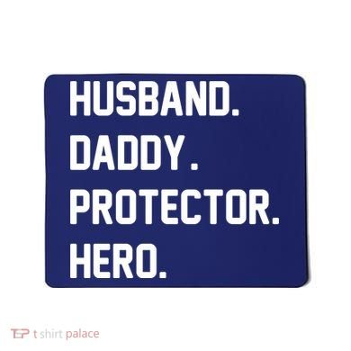 Husband Daddy Protector Hero Mousepad
