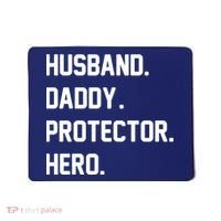 Husband Daddy Protector Hero Mousepad thumb 0