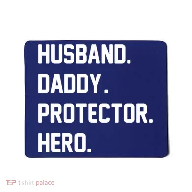 Husband Daddy Protector Hero Mousepad