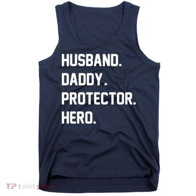 Husband Daddy Protector Hero Tank Top
