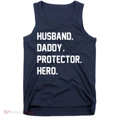 Husband Daddy Protector Hero Tank Top