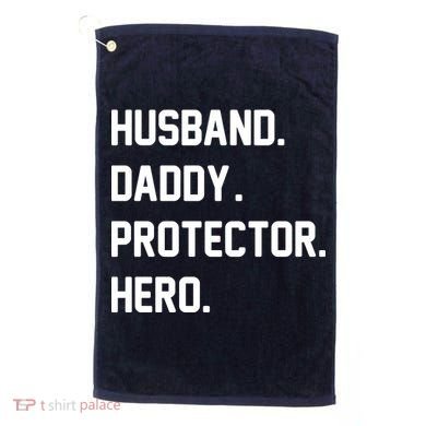Husband Daddy Protector Hero Golf Towel