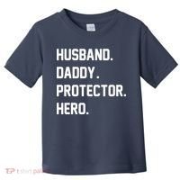 Husband Daddy Protector Hero Toddler T-Shirt thumb 0