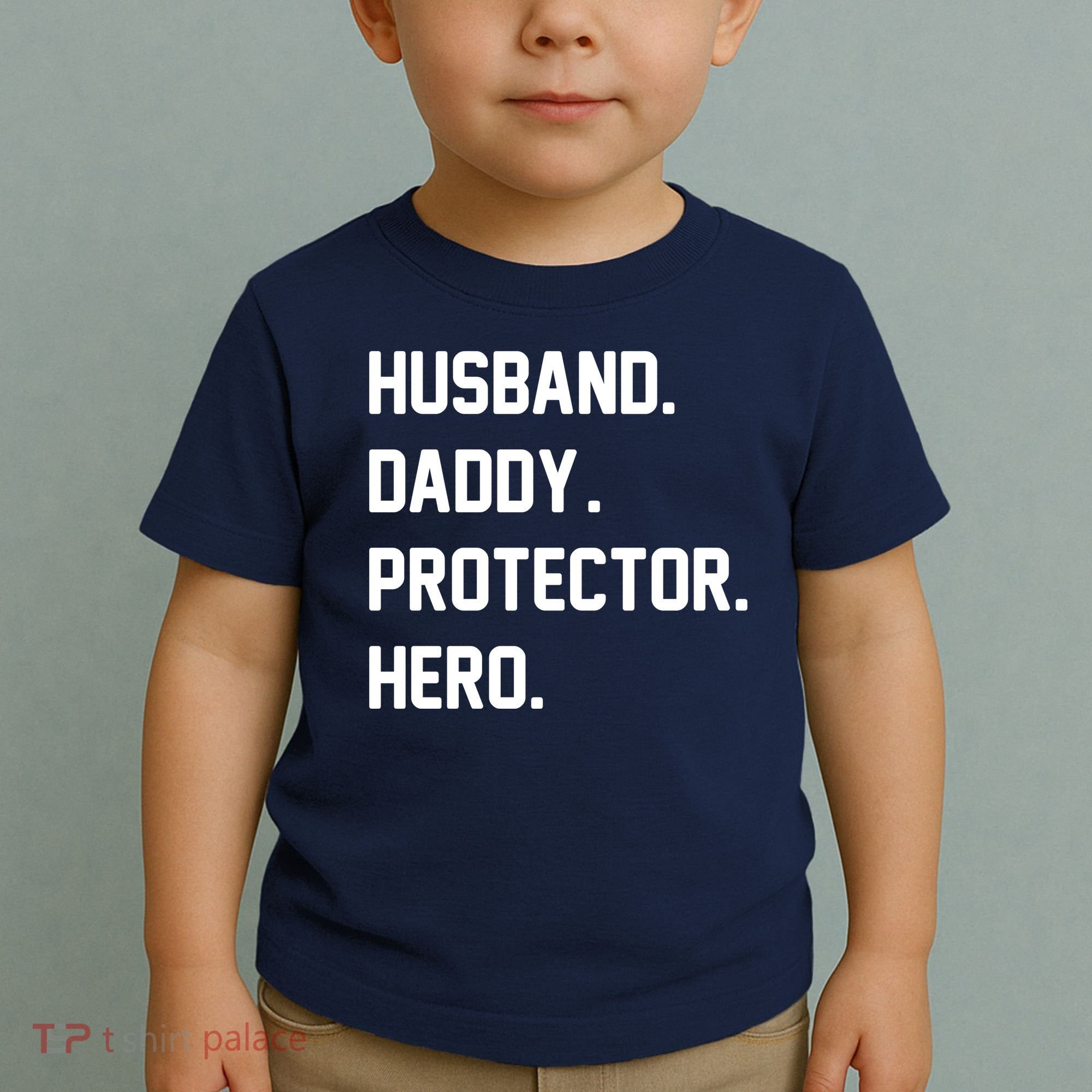 Husband Daddy Protector Hero Toddler T-Shirt