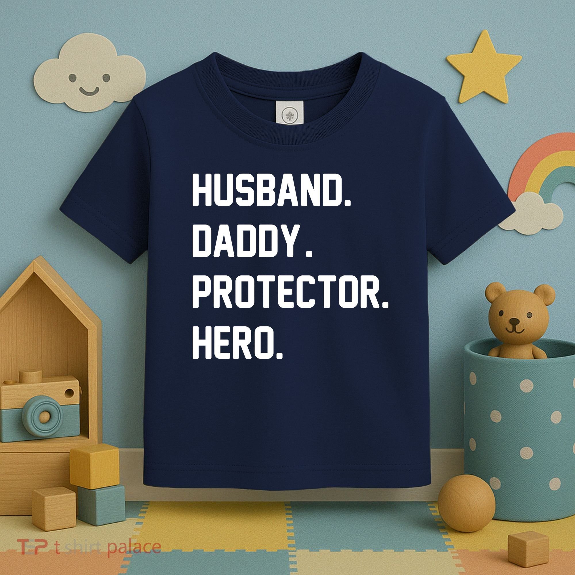 Husband Daddy Protector Hero Toddler T-Shirt