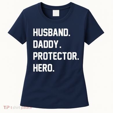 Husband Daddy Protector Hero Women's T-Shirt