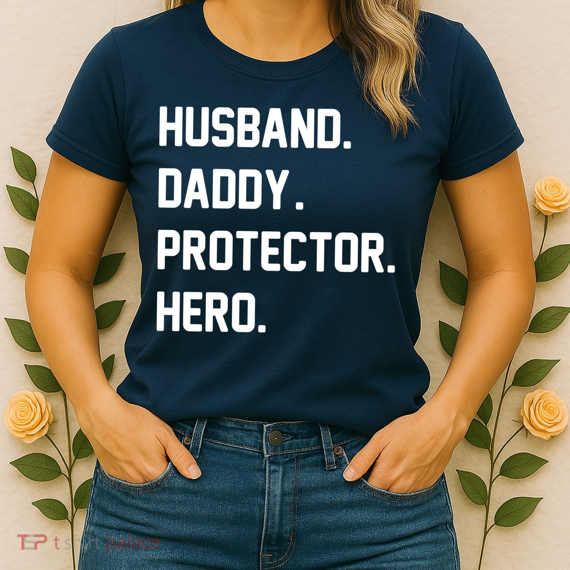 Husband Daddy Protector Hero Women's T-Shirt
