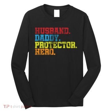 Husband Daddy Protector Hero Distressed Long Sleeve Shirt
