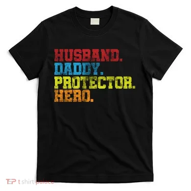 Husband Daddy Protector Hero Distressed T-Shirt