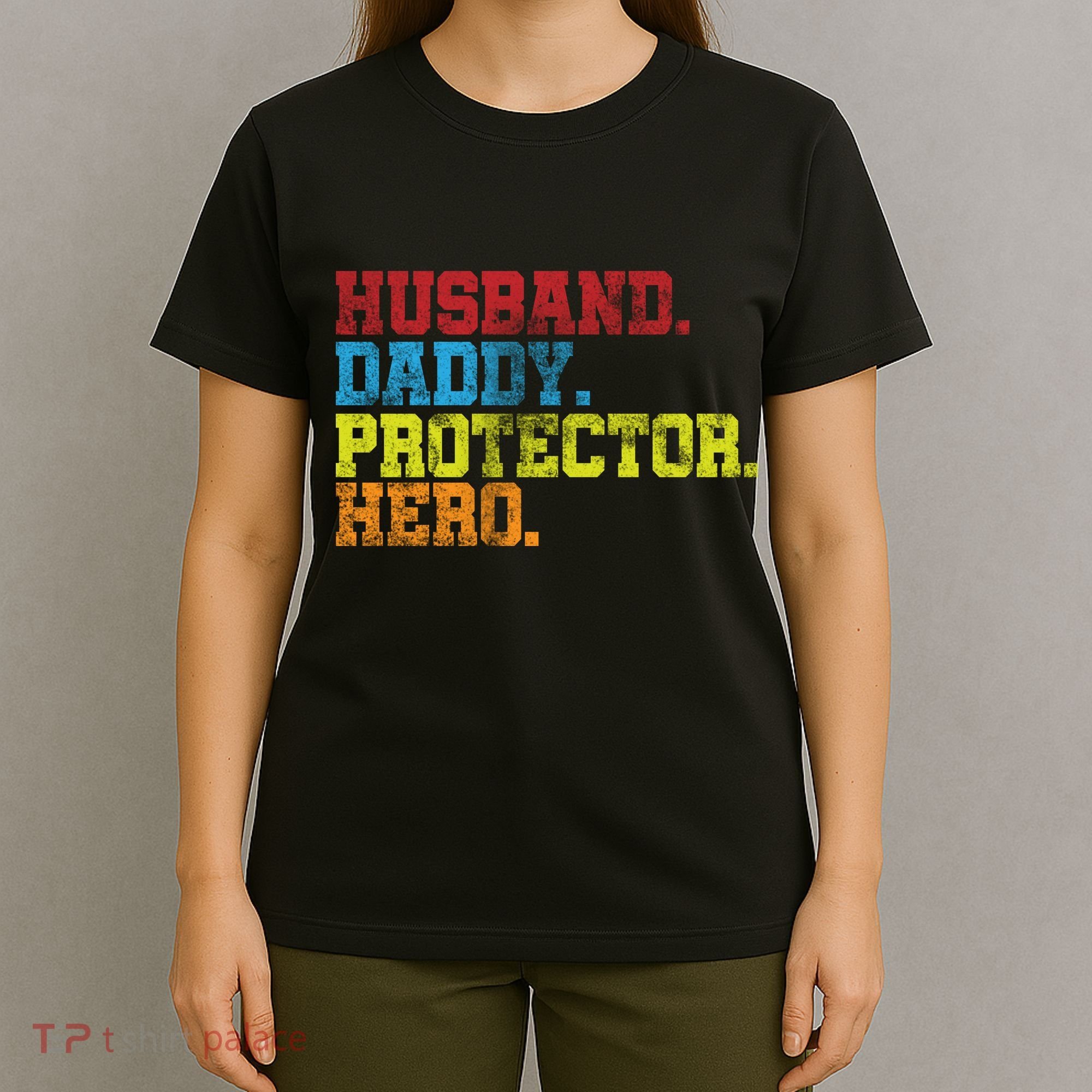 Husband Daddy Protector Hero Distressed T-Shirt