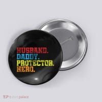 Husband Daddy Protector Hero Distressed Button thumb 0