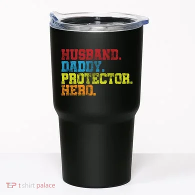 Husband Daddy Protector Hero Distressed Tumbler