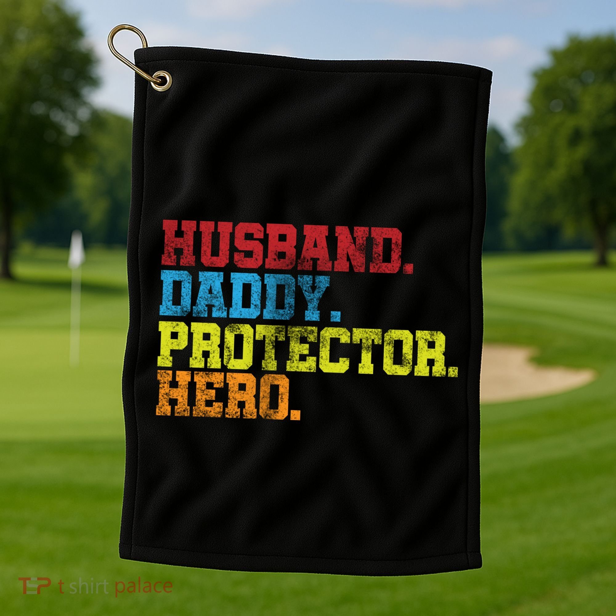 Husband Daddy Protector Hero Distressed Golf Towel